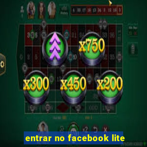 entrar no facebook lite